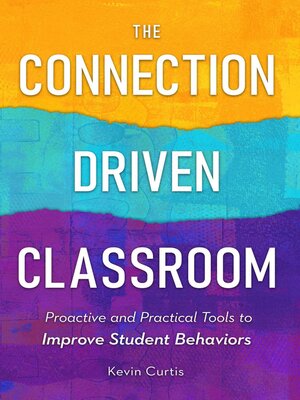 cover image of The Connection Driven Classroom